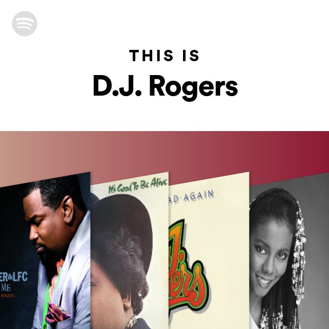 D.J. Rogers | Spotify