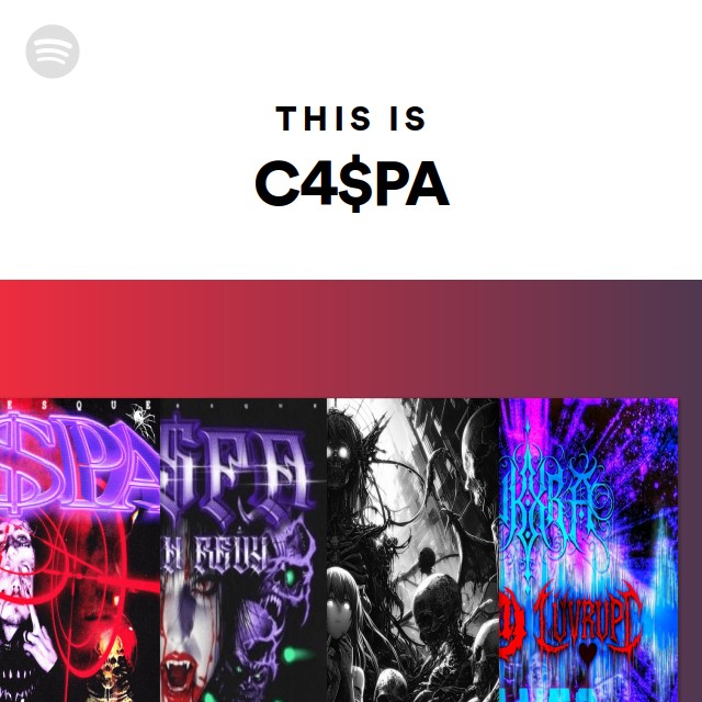 This Is C4$PA | Spotify Playlist