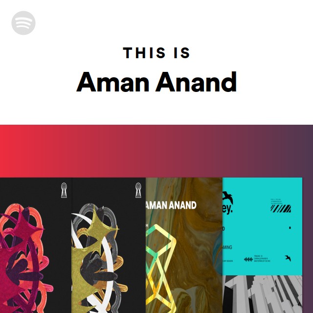 This Is Aman Anand - playlist by Spotify | Spotify