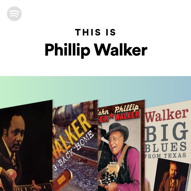 This Is Phillip Walker - playlist by Spotify | Spotify