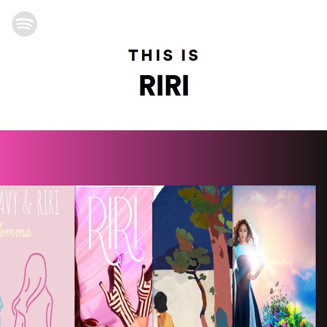 RIRI | Spotify