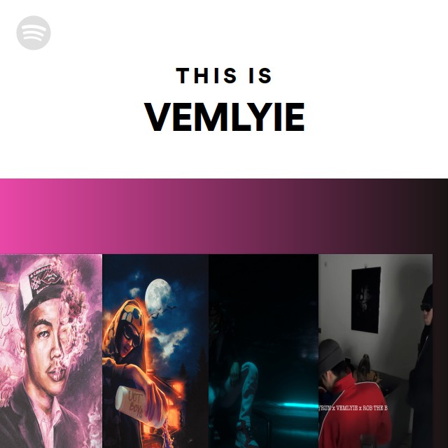 Venelithe Spotify This Is VEMLYIE - playlist by Spotify | Spotify