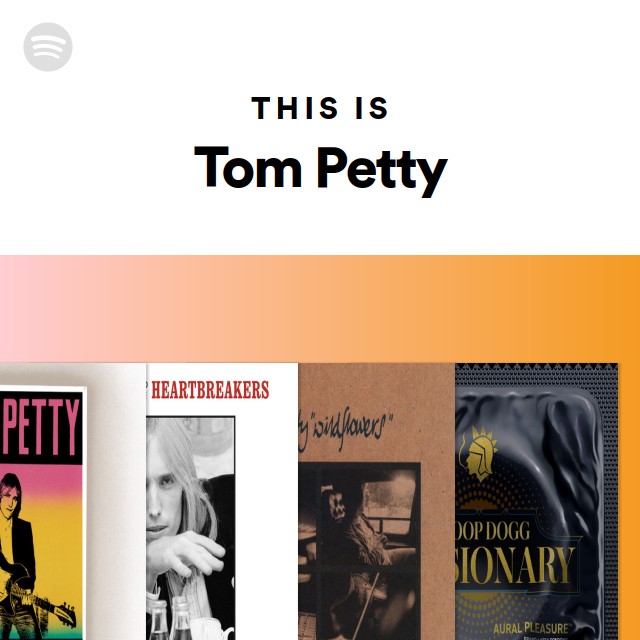 This Is Tom Petty - playlist by Spotify | Spotify