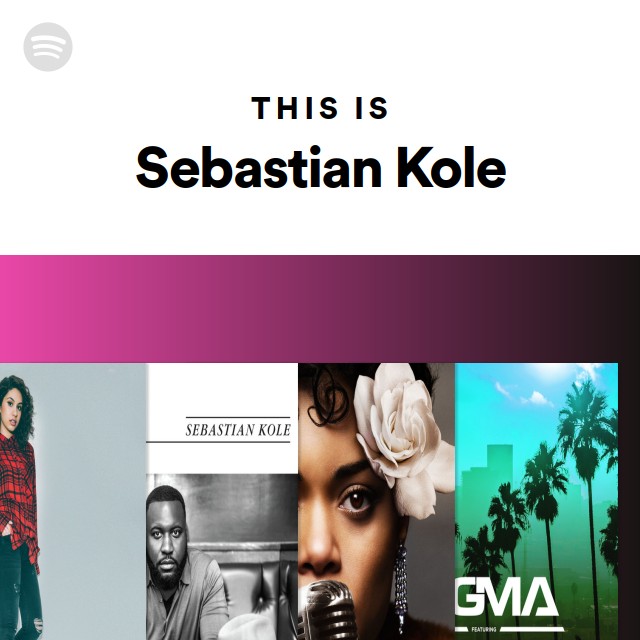 This Is Sebastian Kole - playlist by Spotify | Spotify