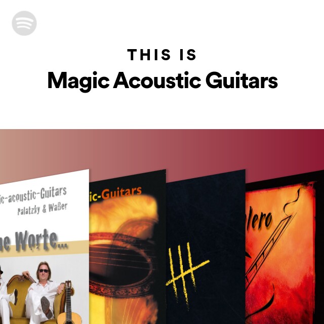 This Is Magic Acoustic Guitars - Playlist By Spotify | Spotify