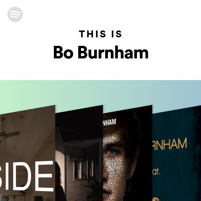 This Is Bo Burnham - playlist by Spotify | Spotify