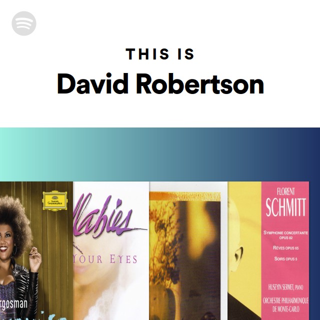 This Is David Robertson - playlist by Spotify | Spotify