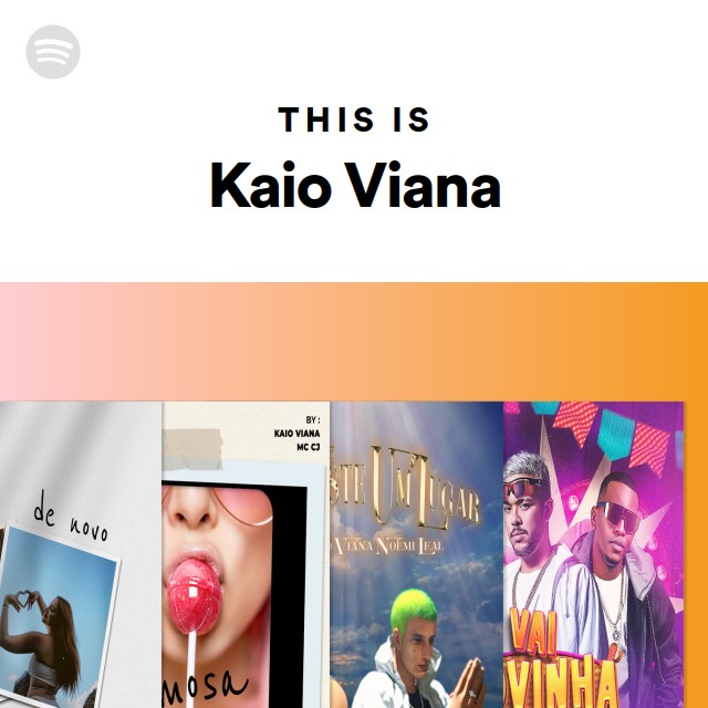 This Is Kaio Viana - playlist by Spotify | Spotify