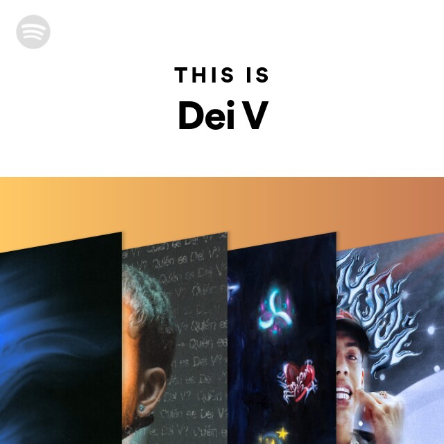 Dei V  Spotify