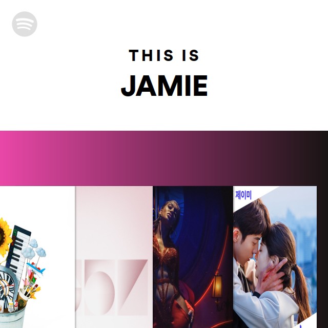 This Is JAMIE - Playlist By Spotify | Spotify