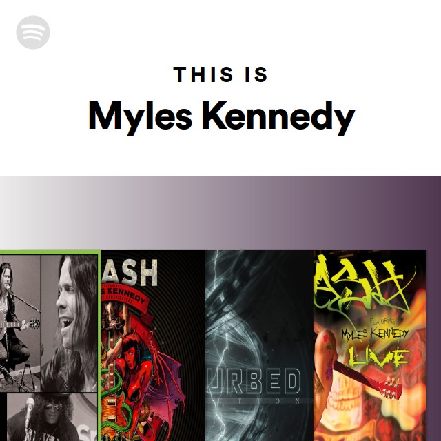 This Is Myles Kennedy - playlist by Spotify | Spotify