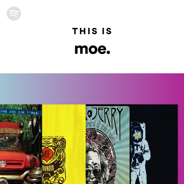 This Is moe. - playlist by Spotify | Spotify