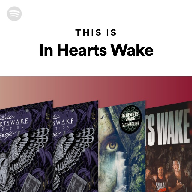 In Hearts Wake | Spotify