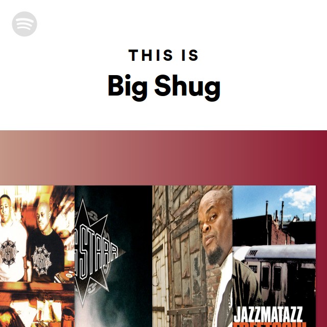 This Is Big Shug - playlist by Spotify | Spotify