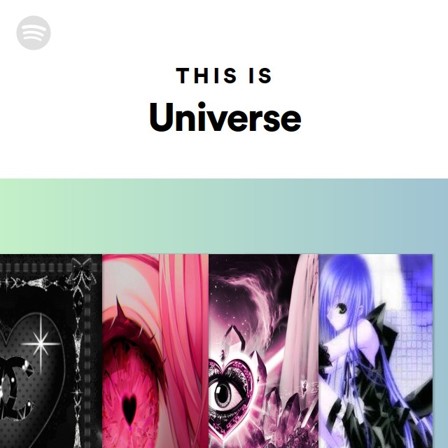 This Is Universe - playlist by Spotify | Spotify