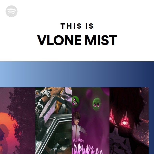 This Is VLONE MIST - playlist by Spotify | Spotify