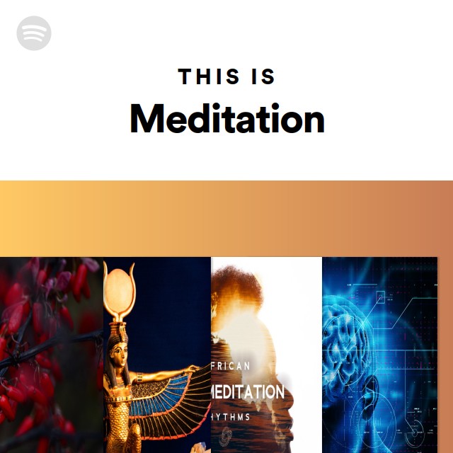 This Is Meditation playlist by Spotify Spotify