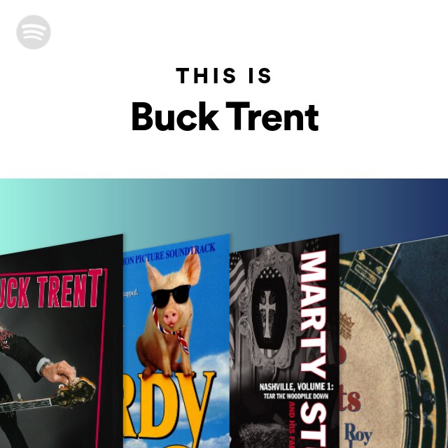 This Is Buck Trent - playlist by Spotify | Spotify