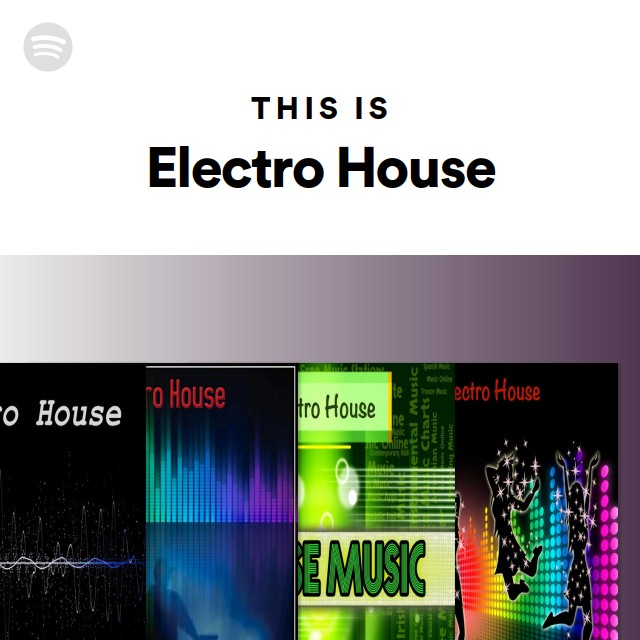 This Is Electro House playlist by Spotify Spotify