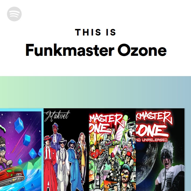 洋楽 Funkmaster Ozone / West Coast Pioneers Funkmaster Ozone | Spotify