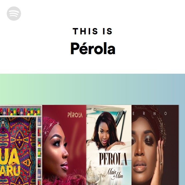 This Is Pérola - Playlist By Spotify 