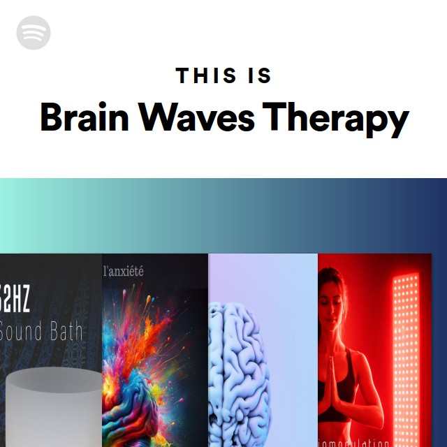 This Is Brain Waves Therapy - playlist by Spotify | Spotify