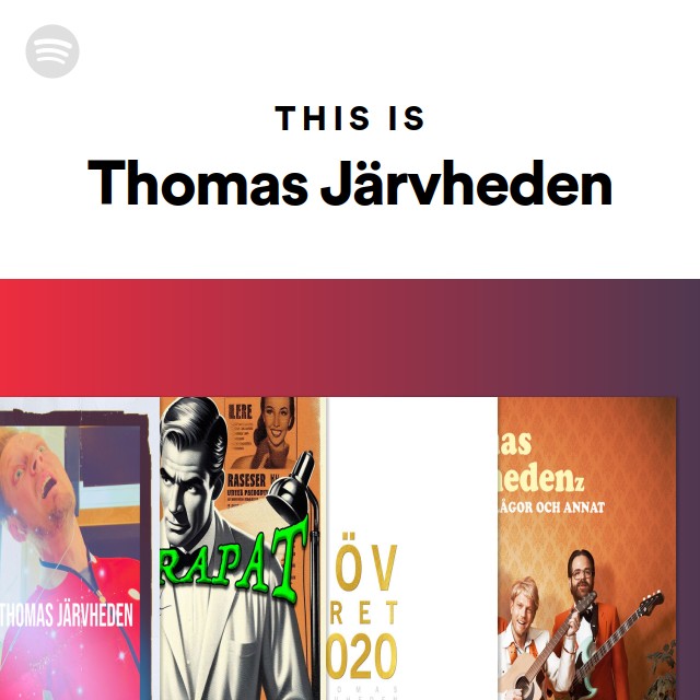 This Is Thomas Järvheden - Playlist By Spotify | Spotify