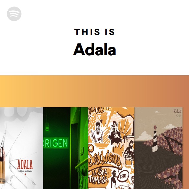 This Is Adala - playlist by Spotify | Spotify