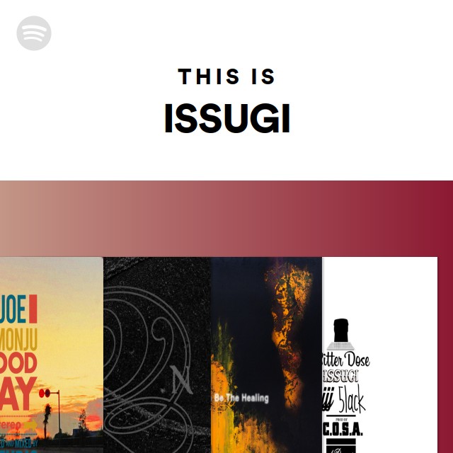 邦楽 monju radio vol.2 issugi ISSUGI | Spotify