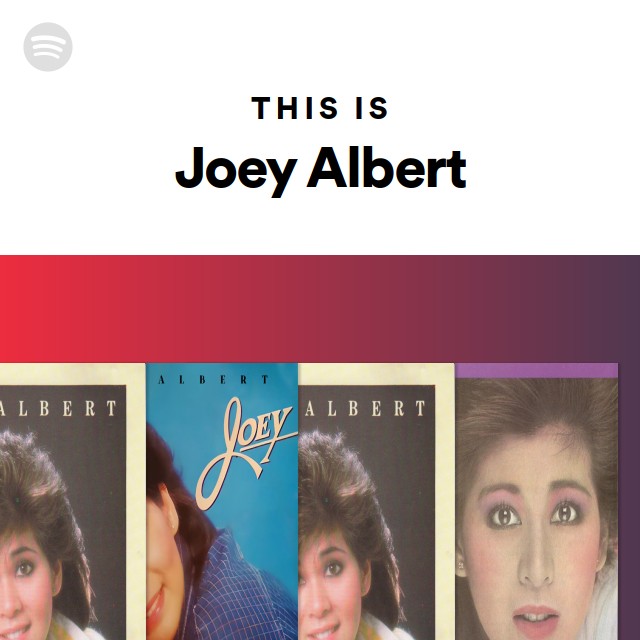 Joey Albert | Spotify