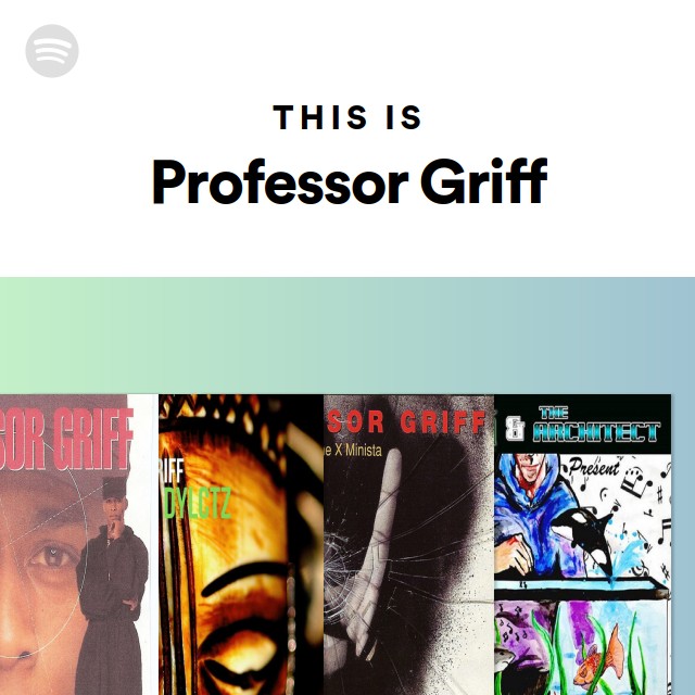 Professor Griff | Spotify