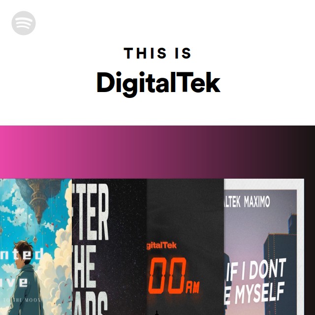 This Is DigitalTek | Spotify Playlist
