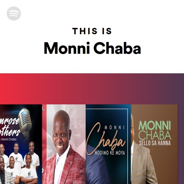 This Is Monni Chaba - playlist by Spotify | Spotify