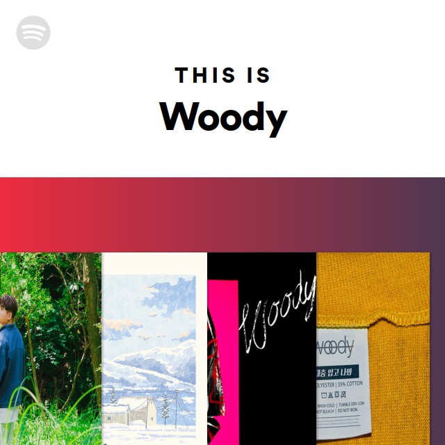 This Is Woody - playlist by Spotify | Spotify