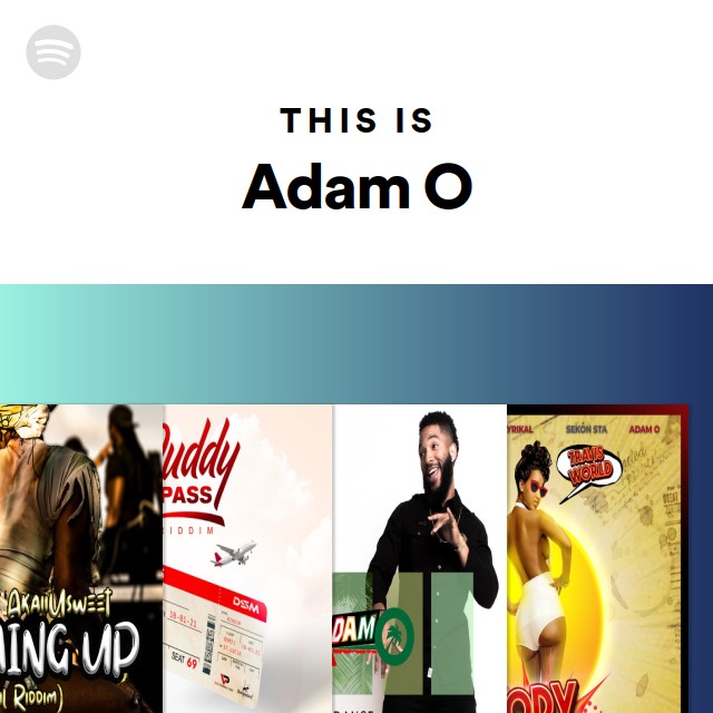 This Is Adam O - Playlist By Spotify 