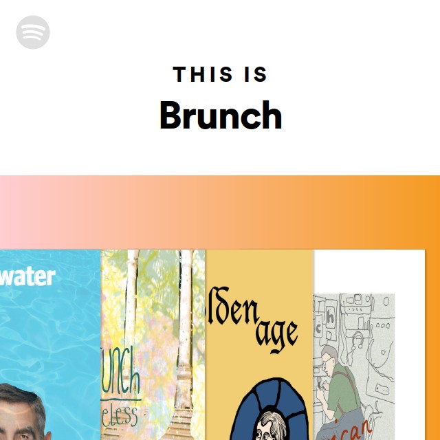 This Is Brunch playlist by Spotify Spotify
