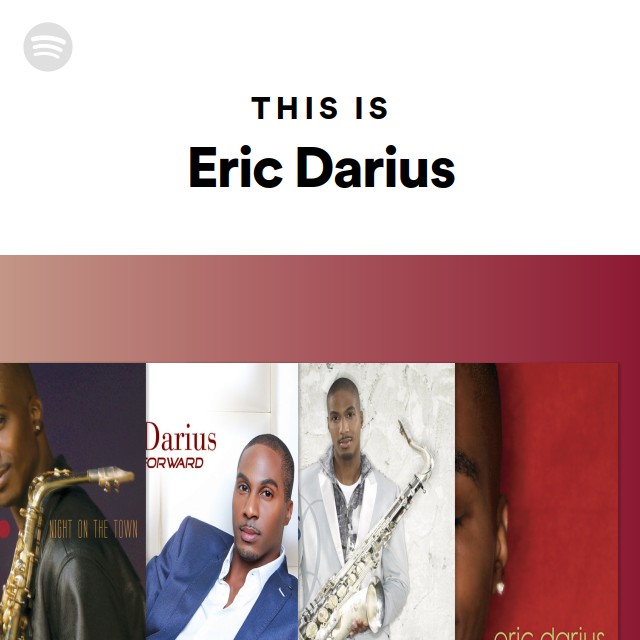 This Is Eric Darius - Playlist By Spotify 