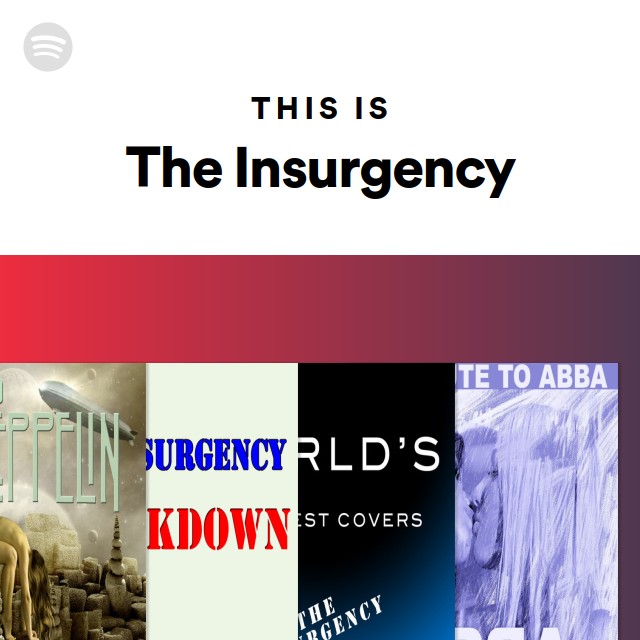 This Is The Insurgency - playlist by Spotify | Spotify