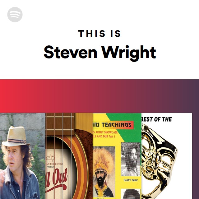 This Is Steven Wright - Playlist By Spotify | Spotify