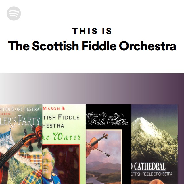 The Scottish Fiddle Orchestra | Spotify