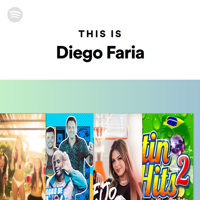 This Is Diego Faria - playlist by Spotify | Spotify
