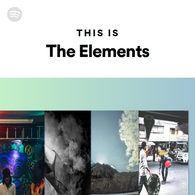 This Is The Elements - playlist by Spotify | Spotify