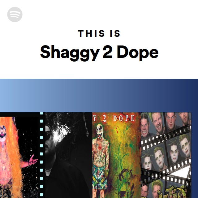 Shaggy 2 Dope | Spotify