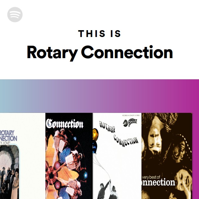 Rotary Connection | Spotify