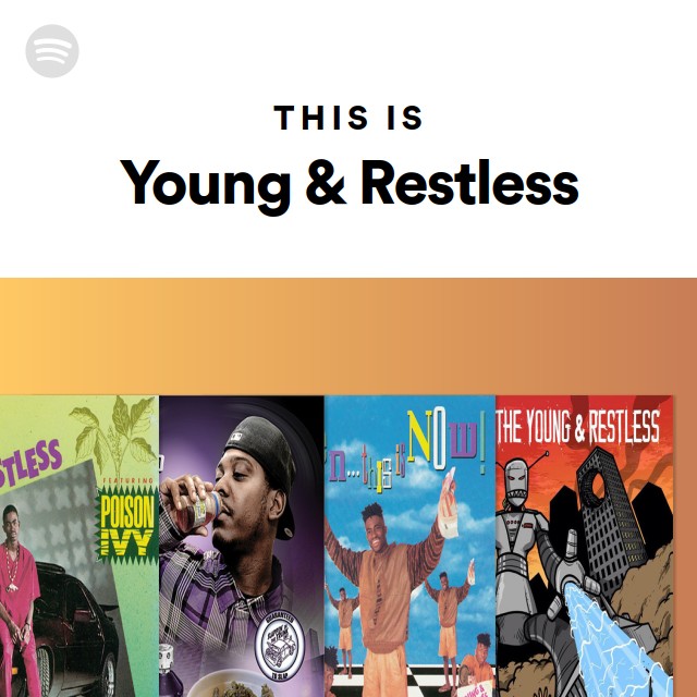 Young & Restless | Spotify