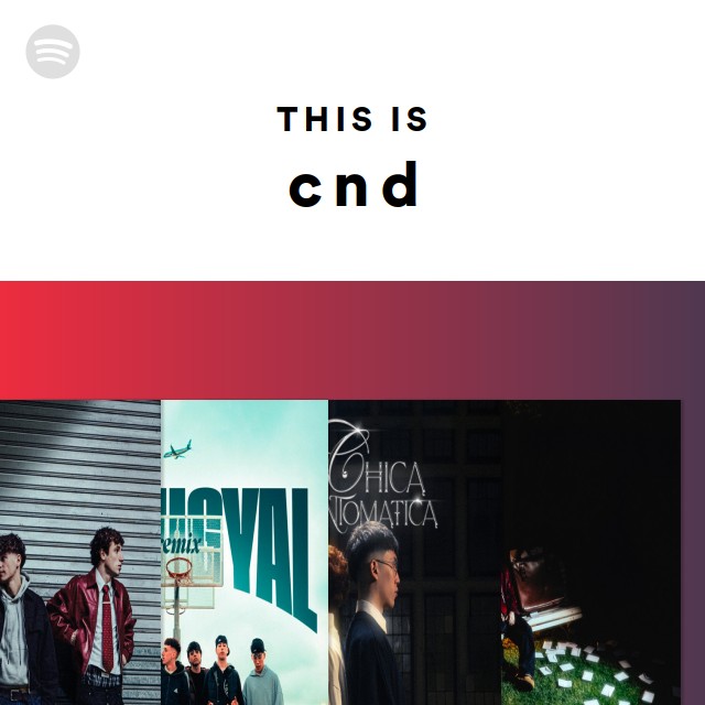 This Is c n d - playlist by Spotify | Spotify