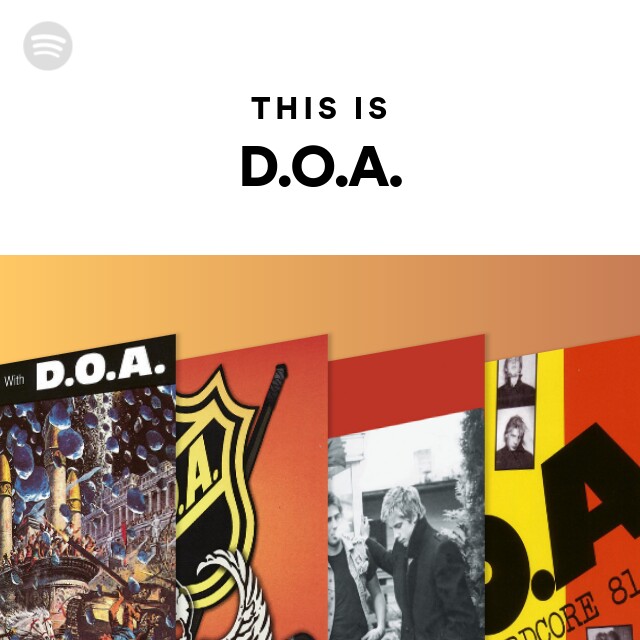 DOA : albums, chansons, playlists