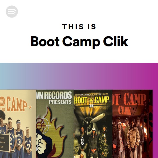 This Is Boot Camp Clik | Spotify Playlist