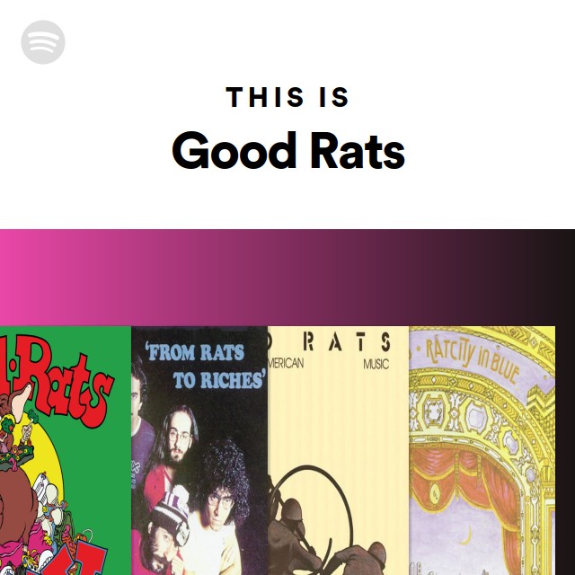 This Is Good Rats playlist by Spotify Spotify