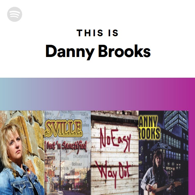 Danny Rooks Singer This Is Danny Brooks - playlist by Spotify | Spotify